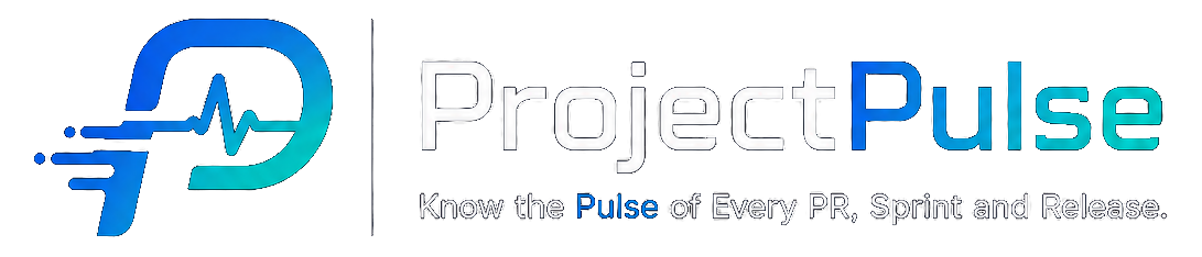 ProjectPulse — Know the Pulse of Every PR, Sprint and Release.